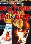 The Holy Virgin Versus the Evil Dead