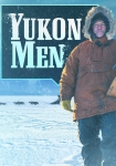 Yukon Men – Überleben in Alaska